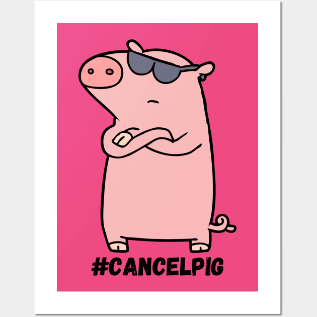 Cancel Pig Wall Art by Alt World Studios